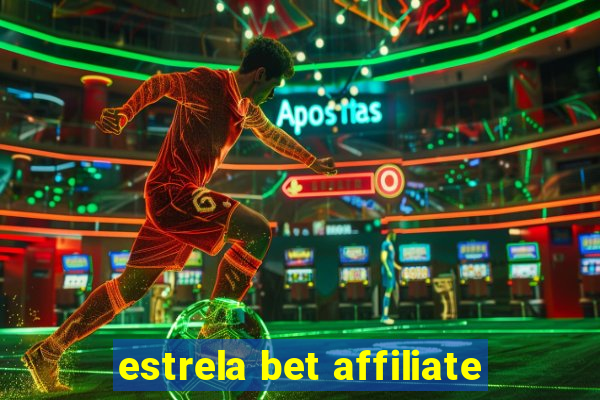 estrela bet affiliate